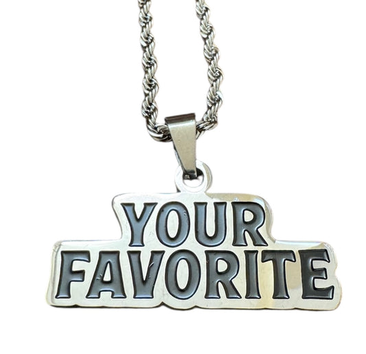 “Your Favorite” Chain (Silver)